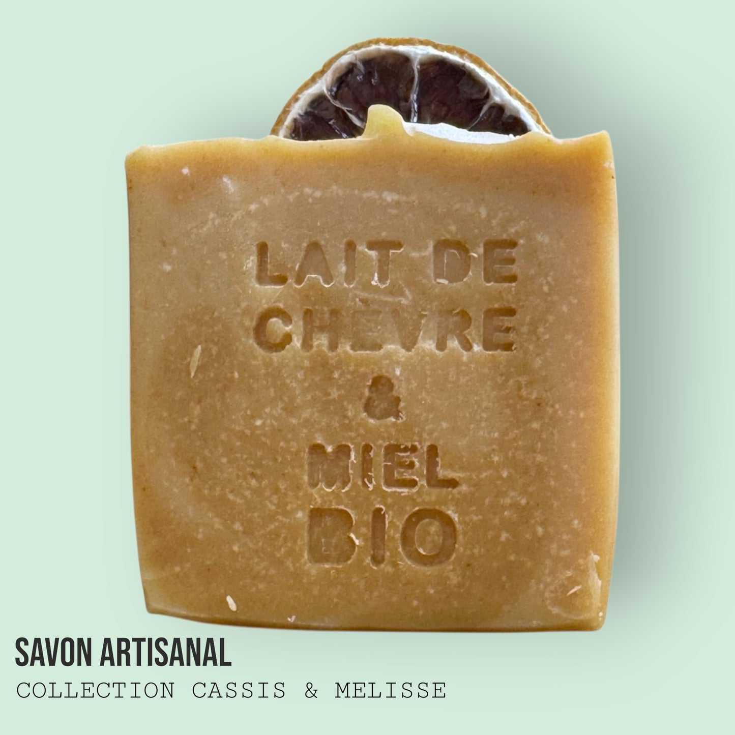Savon Cassis et Mélisse - Agrumes